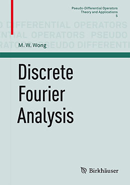 Couverture cartonnée Discrete Fourier Analysis de M. W. Wong