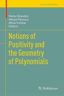 Fester Einband Notions of Positivity and the Geometry of Polynomials von 
