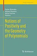 E-Book (pdf) Notions of Positivity and the Geometry of Polynomials von Petter Brändén, Mikael Passare, Mihai Putinar
