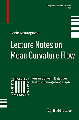 Livre Relié Lecture Notes on Mean Curvature Flow de Carlo Mantegazza