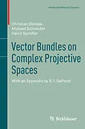 E-Book (pdf) Vector Bundles on Complex Projective Spaces von Christian Okonek, Michael Schneider, Heinz Spindler