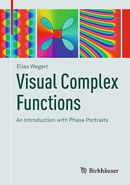 Couverture cartonnée Visual Complex Functions. Vol.1 de Elias Wegert