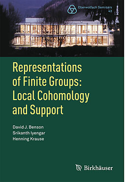 Couverture cartonnée Representations of Finite Groups: Local Cohomology and Support de David J. Benson, Srikanth Iyengar, Henning Krause