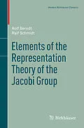 E-Book (pdf) Elements of the Representation Theory of the Jacobi Group von Rolf Berndt, Ralf Schmidt
