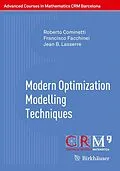 E-Book (pdf) Modern Optimization Modelling Techniques von Roberto Cominetti, Francisco Facchinei, Jean B. Lasserre
