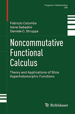 Couverture cartonnée Noncommutative Functional Calculus de Fabrizio Colombo Politecnico Di Milano, Daniele C. Struppa, Irene Sabadini
