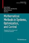 E-Book (pdf) Mathematical Methods in Systems, Optimization, and Control von Harry Dym, Mauricio C. de Oliveira, Mihai Putinar