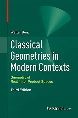 E-Book (pdf) Classical Geometries in Modern Contexts von Walter Benz