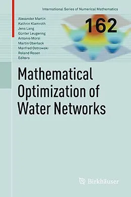 E-Book (pdf) Mathematical Optimization of Water Networks von Alexander Martin, Kathrin Klamroth, Jens Lang