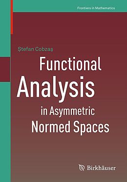 E-Book (pdf) Functional Analysis in Asymmetric Normed Spaces von Stefan Cobzas