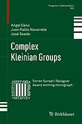 E-Book (pdf) Complex Kleinian Groups von Angel Cano, Juan Pablo Navarrete, José Seade