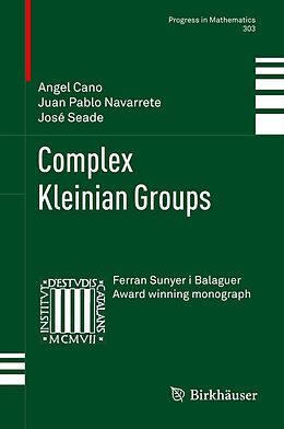 eBook (pdf) Complex Kleinian Groups de Angel Cano, Juan Pablo Navarrete, José Seade