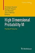 E-Book (pdf) High Dimensional Probability VI von Christian Houdré, David M. Mason, Jan Rosi?ski