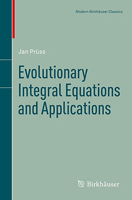 Couverture cartonnée Evolutionary Integral Equations and Applications de Jan Prüss