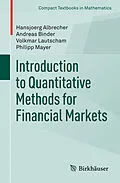 E-Book (pdf) Introduction to Quantitative Methods for Financial Markets von Hansjoerg Albrecher, Andreas Binder, Volkmar Lautscham