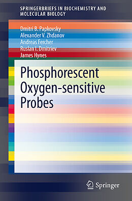 Couverture cartonnée Phosphorescent Oxygen-Sensitive Probes de Dmitri Papkovsky, Alexander V. Zhdanov, James Hynes