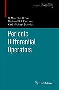 E-Book (pdf) Periodic Differential Operators von B. Malcolm Brown, Michael S. P. Eastham, Karl Michael Schmidt