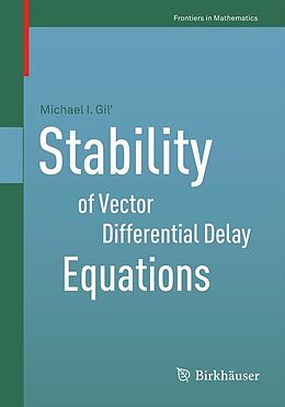 E-Book (pdf) Stability of Vector Differential Delay Equations von Michael I. Gil'