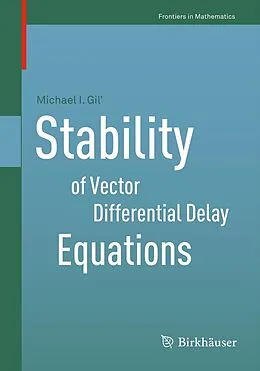 E-Book (pdf) Stability of Vector Differential Delay Equations von Michael I. Gil'