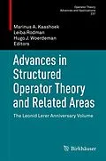 E-Book (pdf) Advances in Structured Operator Theory and Related Areas von Marinus A. Kaashoek, Leiba Rodman, Hugo J. Woerdeman