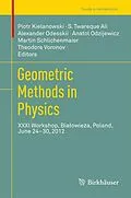 E-Book (pdf) Geometric Methods in Physics von Piotr Kielanowski, S. Twareque Ali, Alexander Odesskii