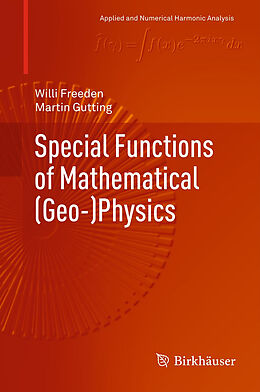 Couverture cartonnée Special Functions of Mathematical (Geo-)Physics de Martin Gutting, Willi Freeden