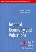 E-Book (pdf) Integral Geometry and Valuations von Semyon Alesker, Joseph H. G. Fu