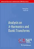 E-Book (pdf) Analysis on h-Harmonics and Dunkl Transforms von Feng Dai, Yuan Xu