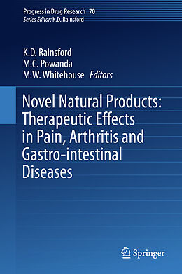 Fester Einband Novel Natural Products: Therapeutic Effects in Pain, Arthritis and Gastro-intestinal Diseases von 