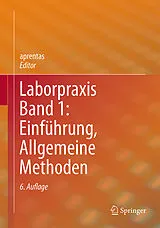 Fester Einband Laborpraxis Band 1: Einführung, Allgemeine Methoden von 