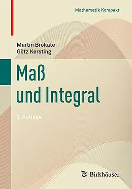 E-Book (pdf) Maß und Integral von Martin Brokate, Götz Kersting