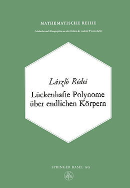 Kartonierter Einband Lückenhafte Polynome über endlichen Körpern von L. Redei