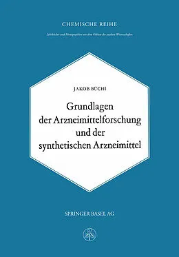 E-Book (pdf) Grundlagen der Arzneimittelforschung und der synthetischen Arzneimittel von J. Büchi