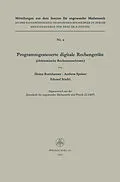 E-Book (pdf) Programmgesteuerte digitale Rechengeräte (elektronische Rechenmaschinen) von Heinz Rutishauser, Ambros P. Speiser, Eduard Ludwig Stiefel