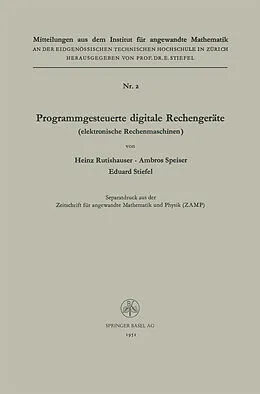 E-Book (pdf) Programmgesteuerte digitale Rechengeräte (elektronische Rechenmaschinen) von Heinz Rutishauser, Ambros P. Speiser, Eduard Ludwig Stiefel