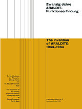E-Book (pdf) Zwanzig Jahre ARALDIT-Funktionserfindung / The invention of ARALDITE: 19441964 von Eduard Preiswerk