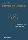 E-Book (pdf) Gefahr aus dem Cyberspace? von Matthias Zehnder