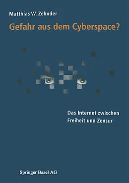 E-Book (pdf) Gefahr aus dem Cyberspace? von Matthias Zehnder