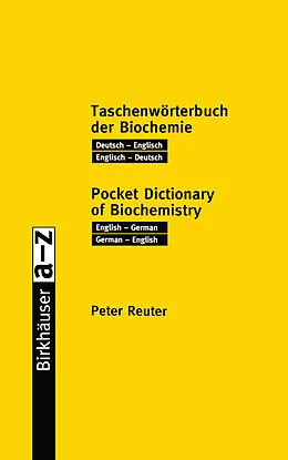 E-Book (pdf) Taschenwörterbuch der Biochemie / Pocket Dictionary of Biochemistry von Peter Reuter