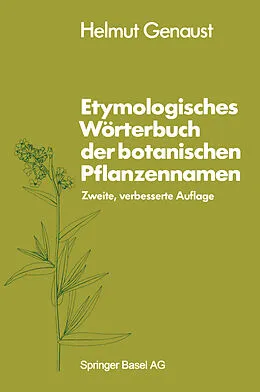 E-Book (pdf) Etymologisches Wörterbuch der botanischen Pflanzennamen von GENAUST