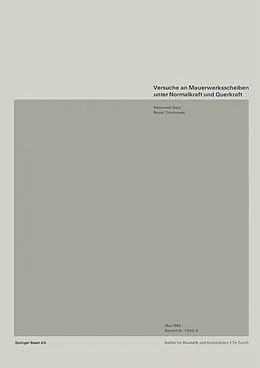 E-Book (pdf) Versuche an Mauerwerksscheiben unter Normalkraft und Querkraft von GANZ, THÜRLIMANN
