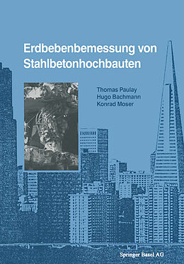 E-Book (pdf) Erdbebenbemessung von Stahlbetonhochbauten von BACHMANN, PAULAY, MOSER