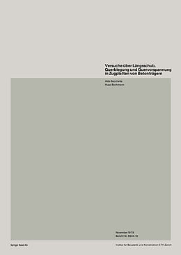 E-Book (pdf) Versuche über Längsschub, Querbiegung und Quervorspannung in Zugplatten von Betonträgern von BACCHETTA, BACHMANN