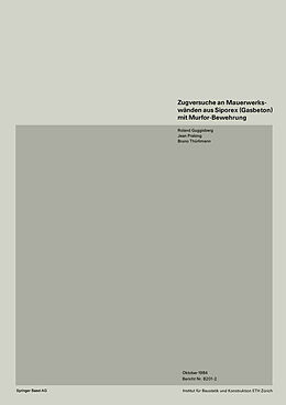 E-Book (pdf) Zugversuche an Mauerwerkswänden aus Siporex (Gasbeton) mit Murfor-Bewehrung von GUGGISBERG, PRALONG, THÜRLIMANN