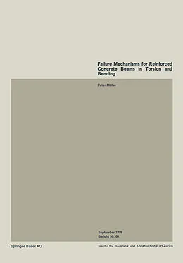 E-Book (pdf) Failure Mechanisms for Reinforced Concrete Beams in Torsion and Bending / Mécanismes de ruine pour des poutres en béton armé soumises à la torsion et à la flexion / Bruchmechanismen für Stahlbetonbalken unter Torsion und Biegung von P. Müller