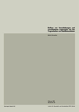 E-Book (pdf) Einfluss von Verschiebungen und verschiedenen Lagerungen auf das Tragverhalten von Stahlbetonstützen von M. Grenacher