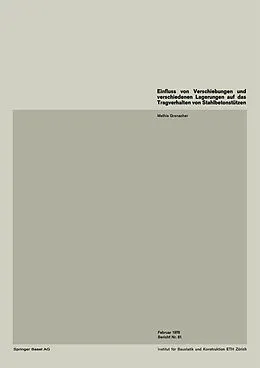 E-Book (pdf) Einfluss von Verschiebungen und verschiedenen Lagerungen auf das Tragverhalten von Stahlbetonstützen von M. Grenacher