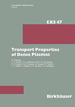 Kartonierter Einband Transport Properties of Dense Plasmas von W. Ebeling, Kulik, Vladimir E. Fortov
