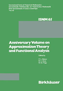 E-Book (pdf) Anniversary Volume on Approximation Theory and Functional Analysis von P. L. Butzer, R. L. Stens, B. Sz. -Nagy