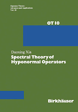 Kartonierter Einband Spectral Theory of Hyponormal Operators von Xia